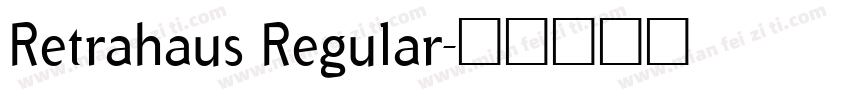 Retrahaus Regular字体转换